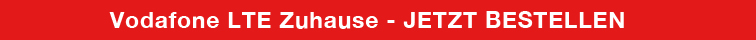 Vodafone LTE Zuhause bestellen